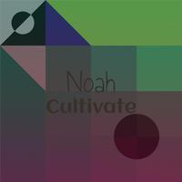 Noah Cultivate