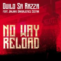 No Way Reload (feat. Jakjaky, Gangalistics & Cestar)