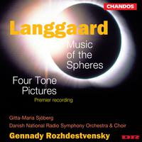 Langgaard: Music of the Spheres & Four Tone Poems