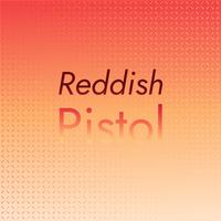 Reddish Pistol