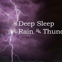 Deep Sleep Rain & Thunder