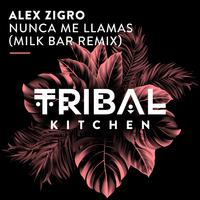 Nunca Me Llamas (Milk Bar Extended Remix)