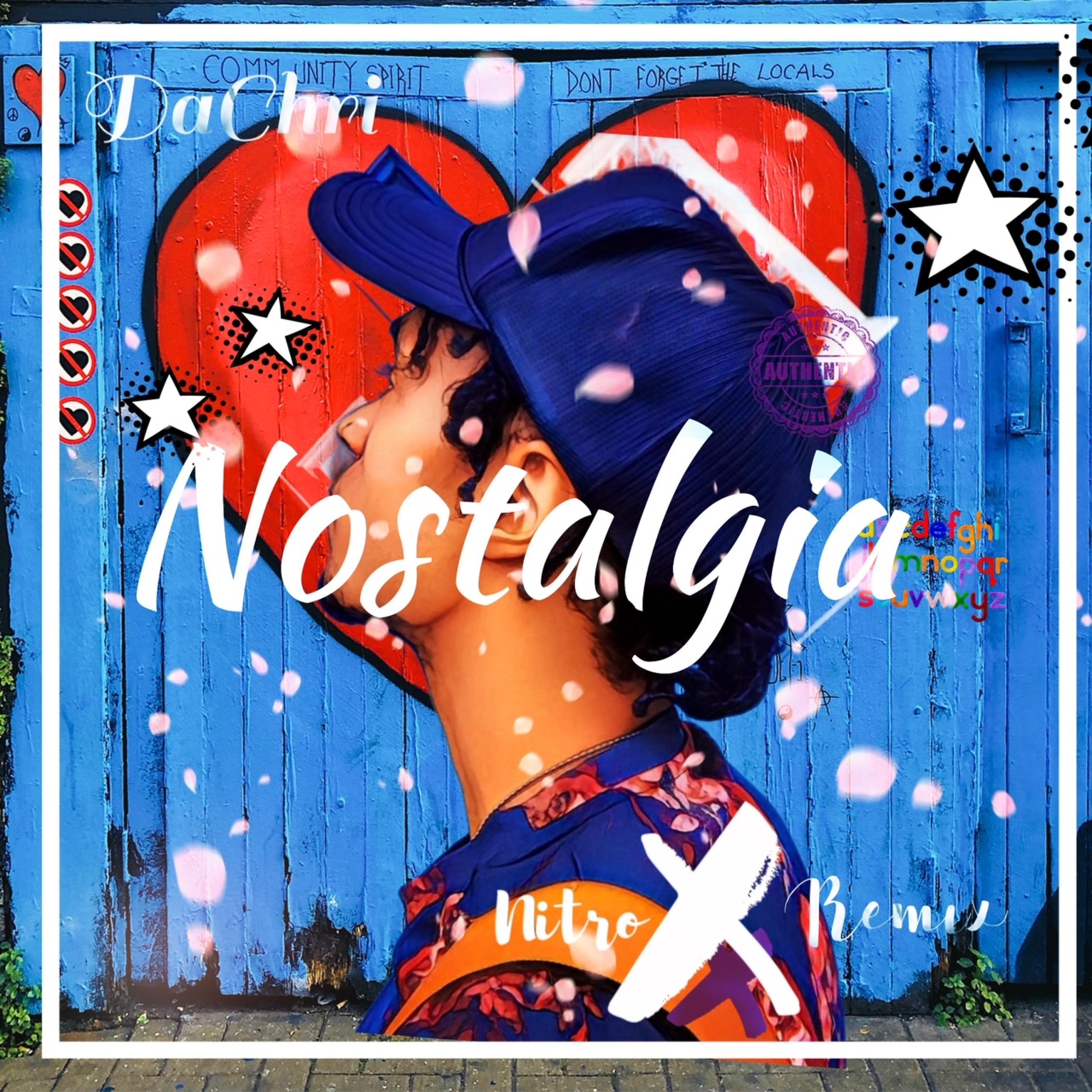 Nostalgia (feat. Nitro X) (Nitro X Remix)