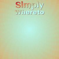 Simply Whereto