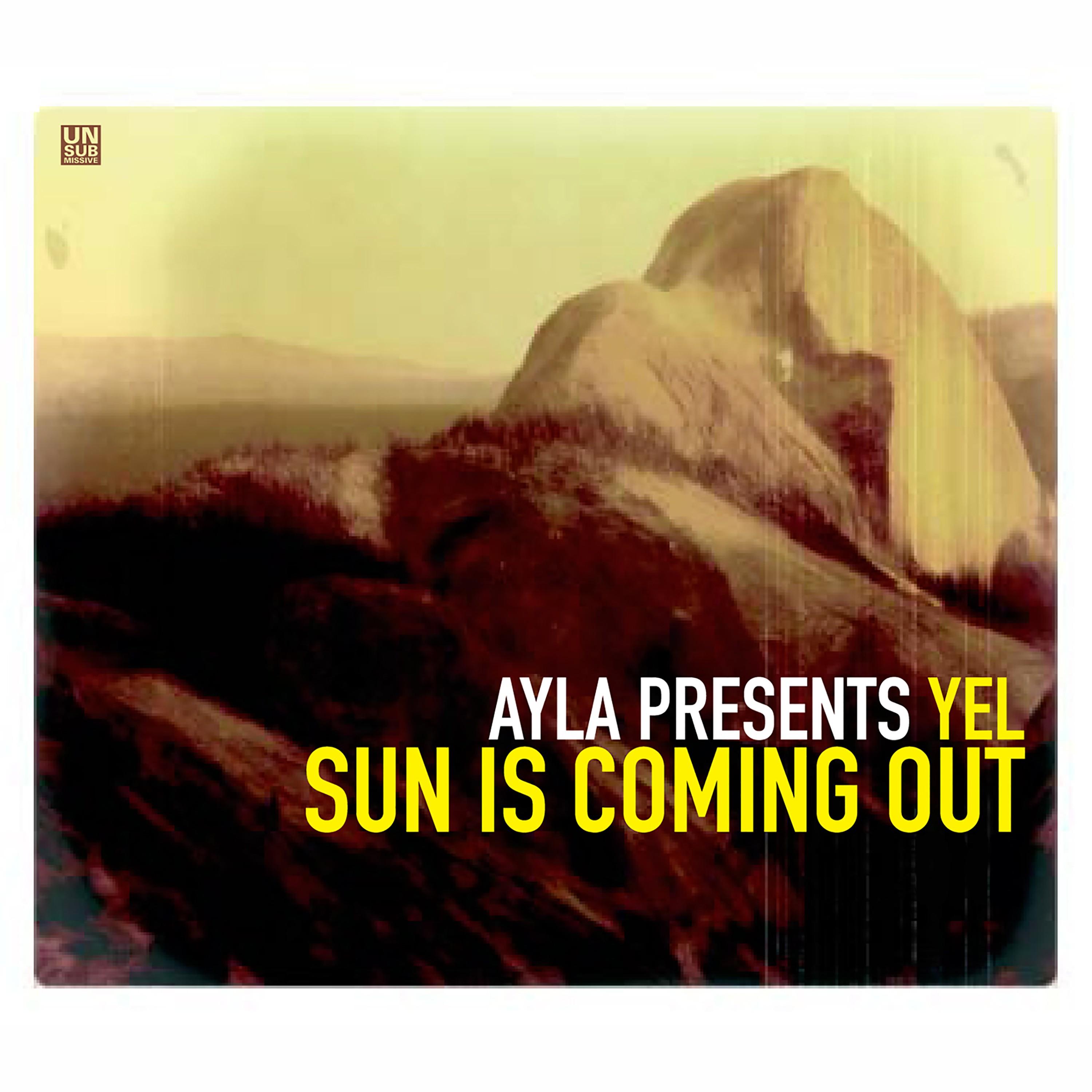 Sun Is Coming Out (Ayla's Uplifting Mix)