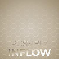 Possibly Inflow