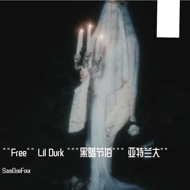 ""Free"" Lil Durk """黑暗节拍""" 亚特兰大""