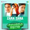 Hero And King Of Jhankar Studio - Zara Zara - Jhankar Beats