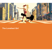 The Loneliest Girl