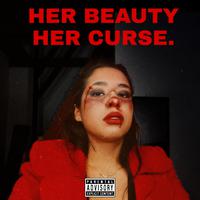 HER BEAUTY HER CURSE. (feat. Bread Winners Club, L.Dre & Patrick Cc:)