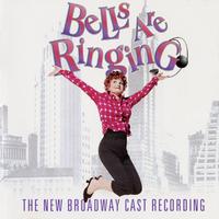 Bells Are Ringing (2001 Broadway Cast Recording)