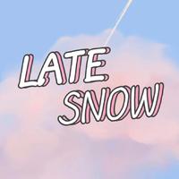 LATE SNOW翻唱团