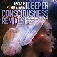 Deeper Consciousness (feat. Ade Alafia) - Remixes, Pt. 1