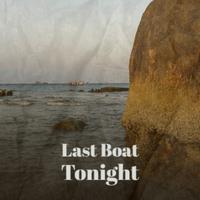 Last Boat Tonight