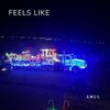 Emes - Feels Like