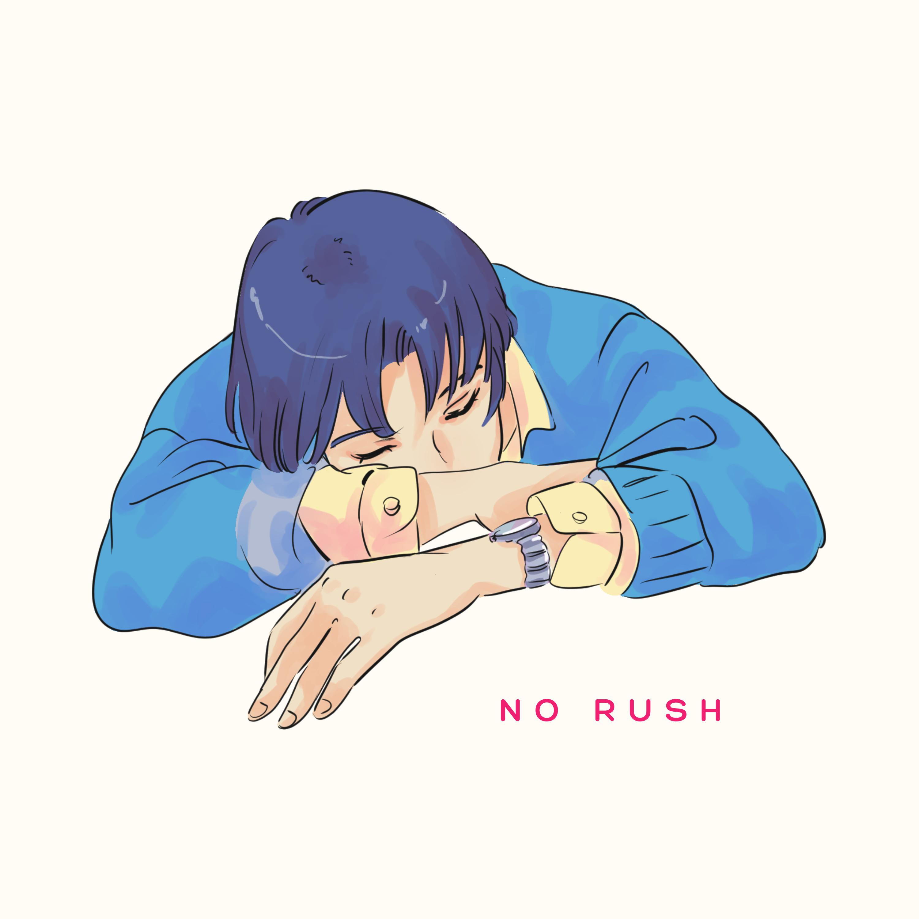 No Rush