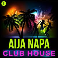 Aija Napa Club House, Volume 1