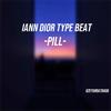 oz - [已售]iann dior type beat-Pill_Prod by Young oz