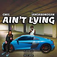 Ain't Lying (feat. Iamjasondean)