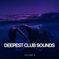 Deepest Club Sounds, Vol. 6