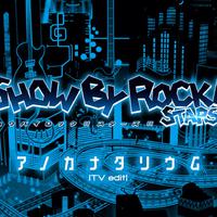 SHOWBYROCK!! STARS!!