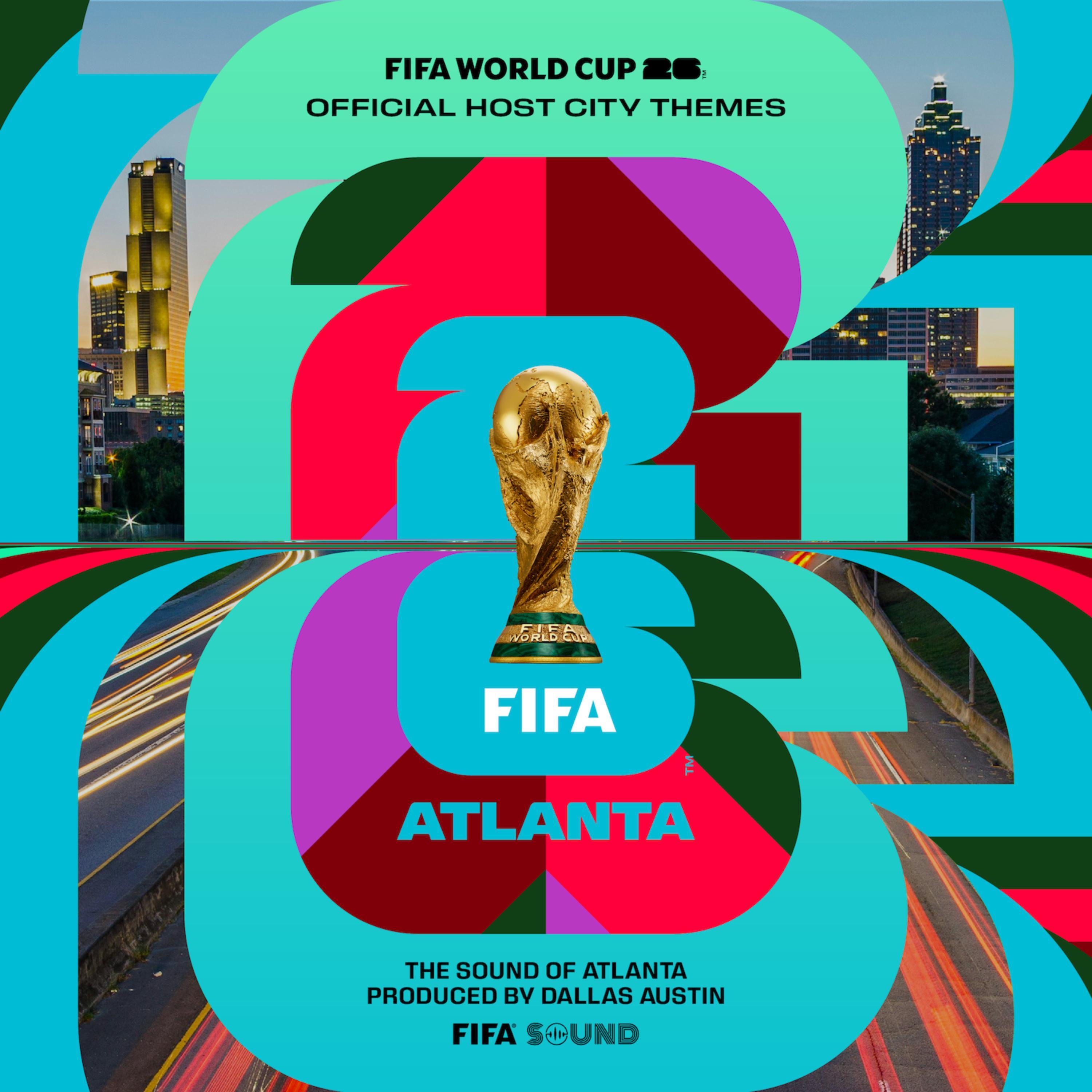 Atlanta Theme x FIFA World Cup 26™️ by Dallas Austin