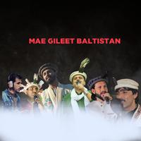 Mae Gileet Baltistan (GB Tarana) (feat. Majeed Ahmer, Talib Hussain Talib, Touseef Yaad, Mubarak Ali Sawan & Sajjad Ur Rehman Sajjad)