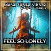 Marq Aurel - Feel So Lonely (Dimitri Sinatra & DJ Cammy Slaphouse Mix)