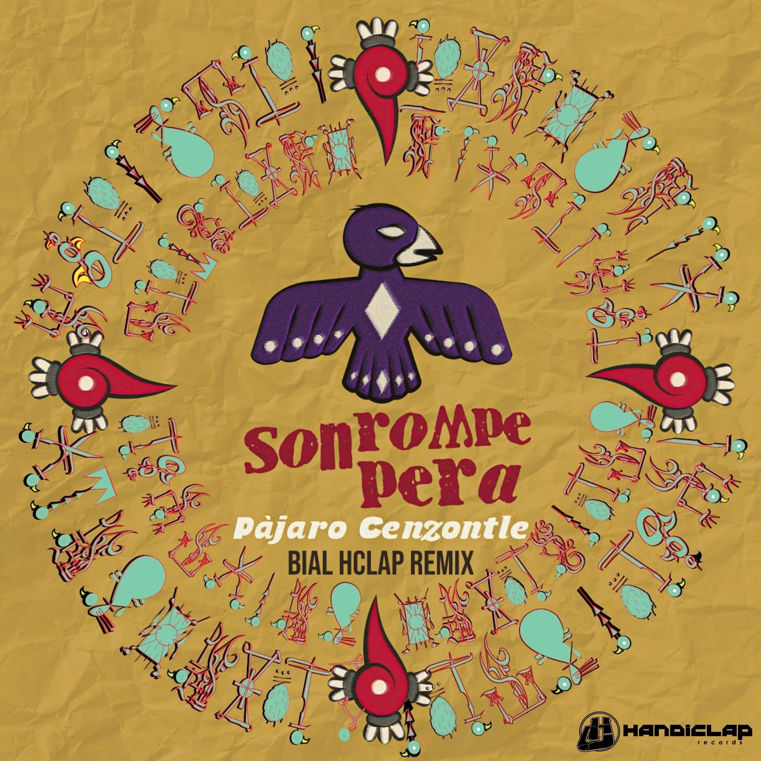 Pájaro Cenzontle (Bial Hclap Remix)