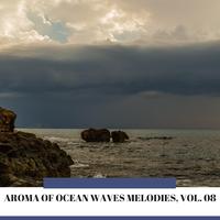 Aroma of Ocean Waves Melodies, Vol. 08