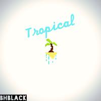 Tropical (Original Mix)