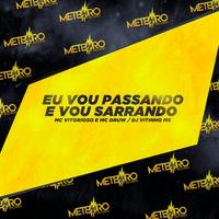 Eu Passando e Sarrando
