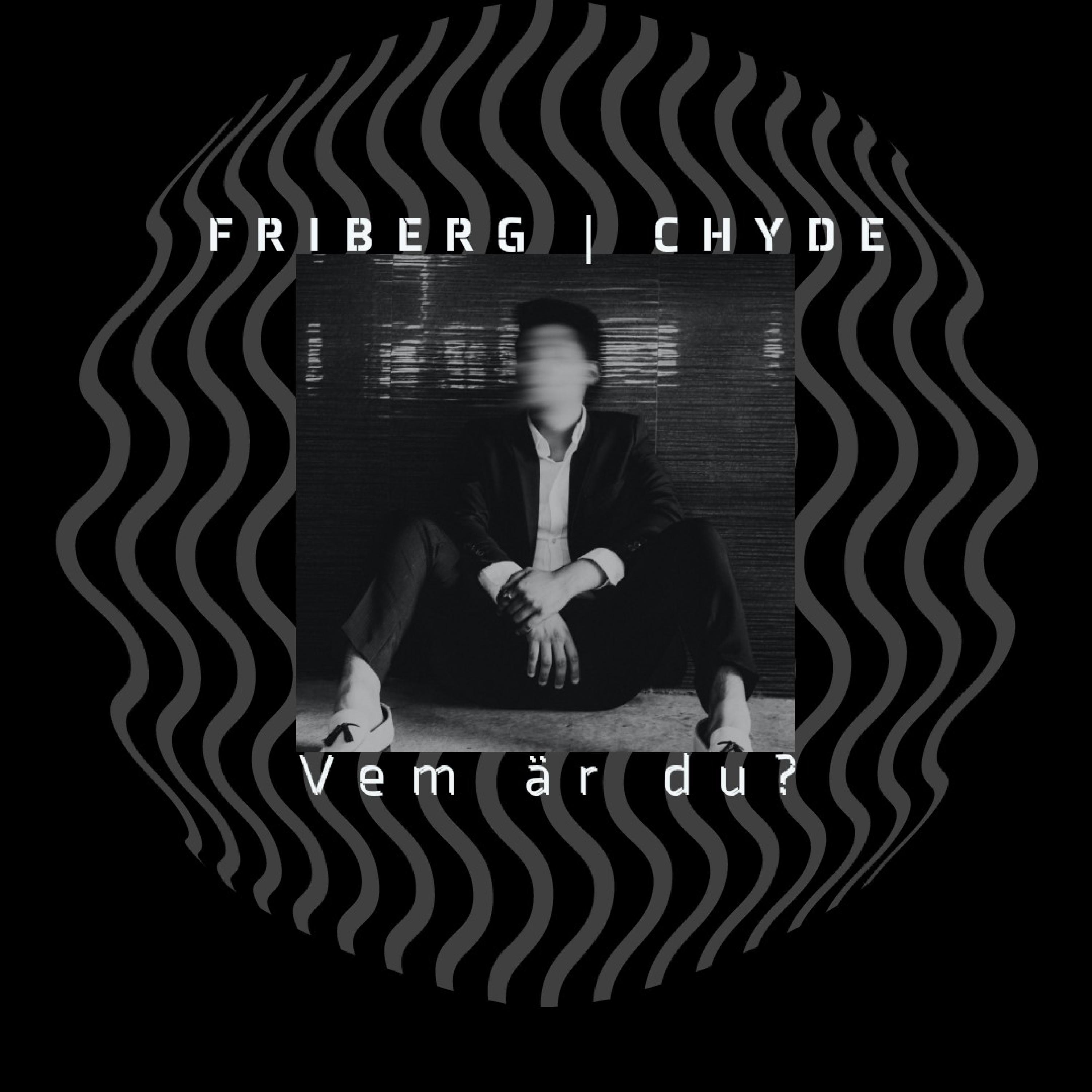 Vem är du? (feat. Chyde)