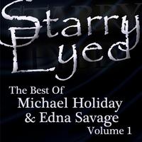 Starry Eyed - The Best of Michael Holliday & Edna Savage, Vol. 1