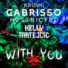 Krunk! - With You (feat. Kelly Matejcic)