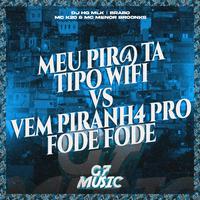 Meu Pir@ Ta Tipo Wifi Vs Vem Piranh4 pro Fode Fode