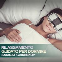 Rilassamento Guidato Per Dormire