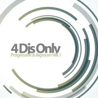 4 Djs Only - Progressive & Bigroom, Vol. 1