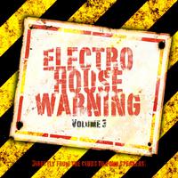 Electro House Warning, Vol. 3