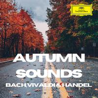 Autumn Sounds: Bach, Vivaldi & Handel