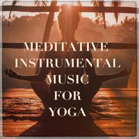 Meditative Instrumental Music for Yoga