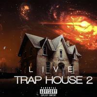 Live Trap House 2