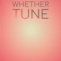 Whether Tune