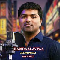 DANDAALAYYAA (Baahubali)