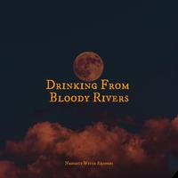 Drinking From Bloody Rivers: Halloween Music 2020