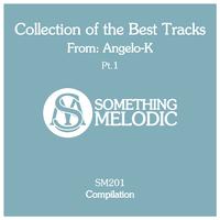 Collection of the Best Tracks From: Angelo-K, Pt. 1