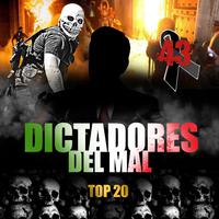 Dictadores Del Mal Top 20