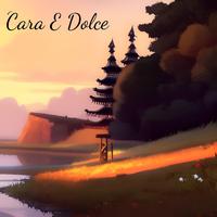 Cara E Dolce