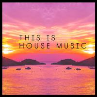 This Is House Music