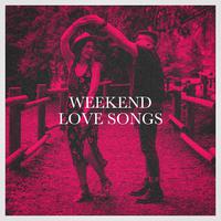 Weekend Love Songs